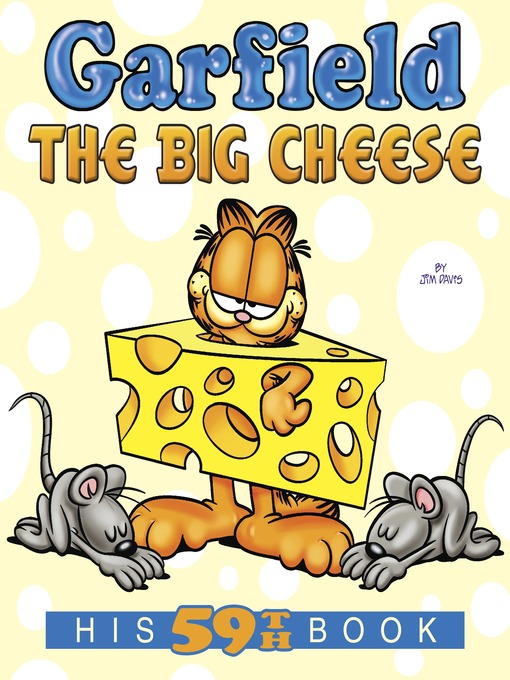 Title details for Garfield the Big Cheese by Jim Davis - Wait list